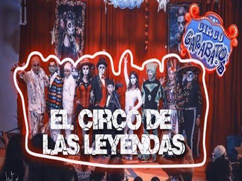 CIRCO DE LAS LEYENDAS MEXICANAS